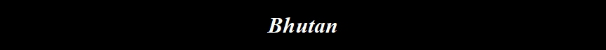 Bhutan